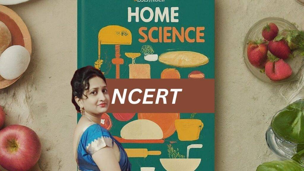 Home Science NCERT Books